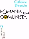 Romania mea comunista