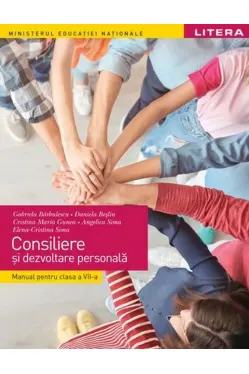 MANUAL. CONSILIERE SI DEZVOLTARE PERSONALA. Clasa a VII-a