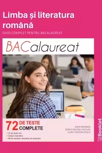 Limba si literatura romana. Ghid complet pentru Bacalaureat. 72 de teste complete (LC150)