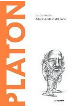Descopera filosofia. PLATON