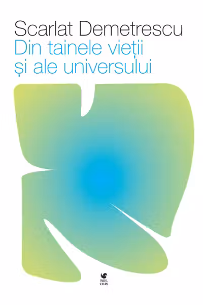 Din tainele vietii si ale universului