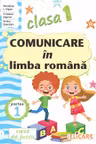 Comunicare in limba romana - Clasa 1 Partea 1 - Caiet (I)