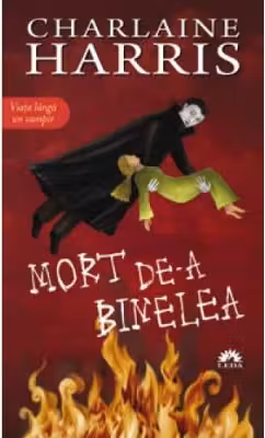 Mort de-a binelea. Vampirii Sudului volumul 5