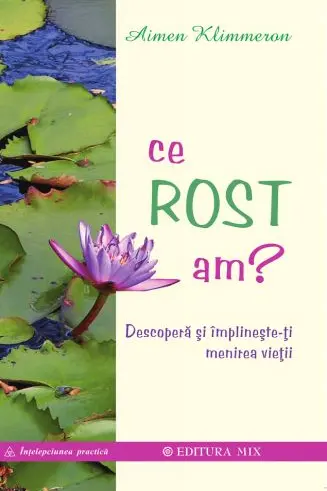 Ce rost am?