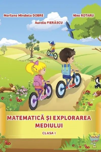 Matematica și explorarea mediului - Clasa 1