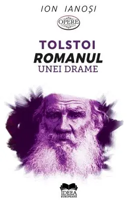 Tolstoi. Romanul unei drame