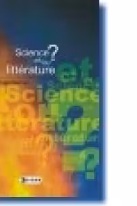 Science et/ou litterature