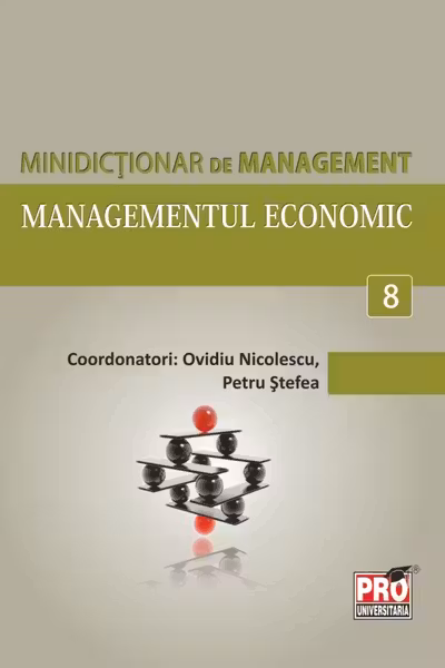 Minidicționar de management 8: Managementul economic