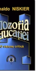 Filozofia educaţiei. O viziune critică