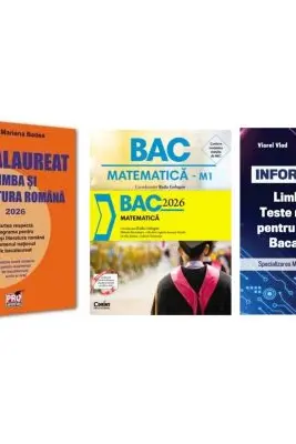Pachet Bacalaureat 2026. Limba si literatura romana, Matematica si INFORMATICA. Limbaj C++. Teste rezolvate Mate-Info - Mariana Badea, Radu Gologan, Viorel Vlad