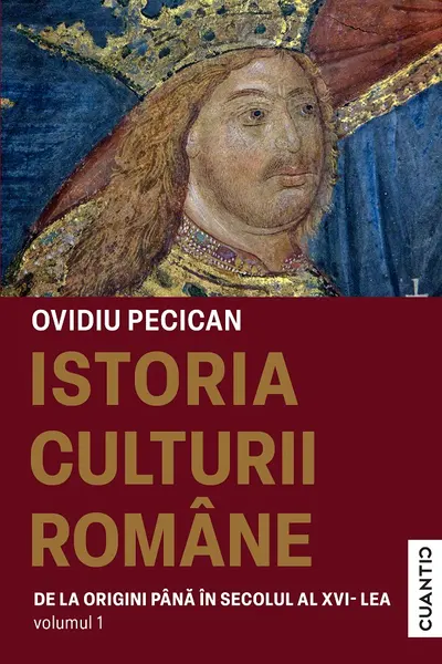 Istoria culturii romane (Vol.1 – De la origini pana In Sec. al XVI-lea)