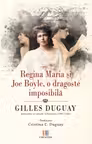 Regina Maria si Joe Boyle, o dragoste imposibila