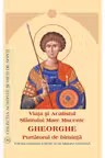 Viata si Acatistul Sfantului Mare Mucenic Gheorghe