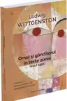 Omul si ganditorul in texte alese (1912-1951)