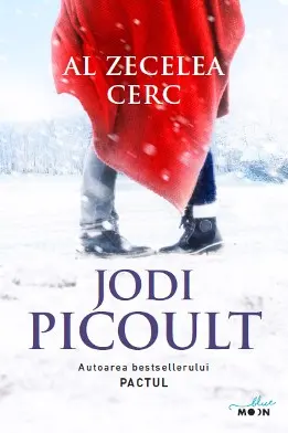 AL ZECELEA CERC. Jodi Picoult