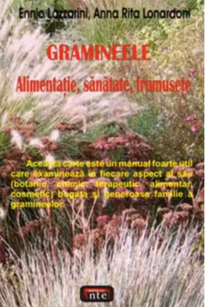 Gramineele. Alimentatie, sanatate, frumusete
