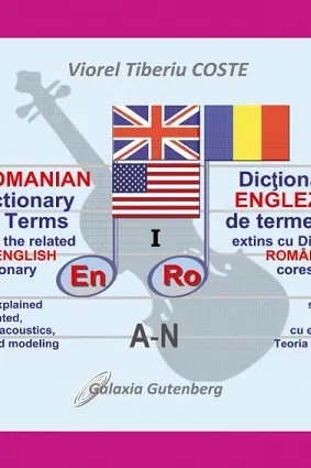 Dicționar paralel englez-român de termeni muzicali Vol.1 (A-N)