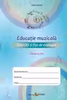 Educatie muzicala cl.7. Exercitii si fise de evaluare