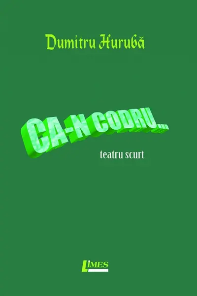 Ca-n codru...