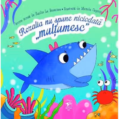 Rozalia nu spune niciodata “multumesc”