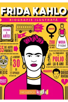 Frida Kahlo. Biografie ilustrata