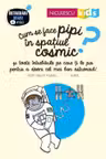Cum se face pipi în spațiul cosmic?