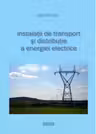 Instalatii de transport si distributie a energiei electrice