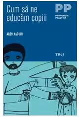 Cum sa ne educam copiii