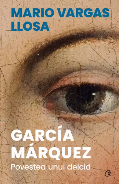 Garcia marquez. povestea unui deicid