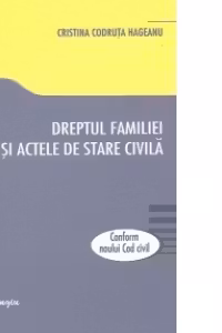 Dreptul familiei si actele de stare civila - conform Noului Cod civil