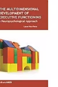 The multidimensional development of executive functioning. A neuropsychological approach