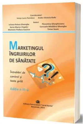 Marketingul ingrijirilor de sanatate. Intrebari de control si teste-grila