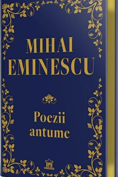 Mihai Eminescu - Poezii antume