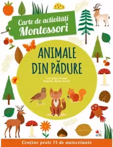 CARTE DE ACTIVITATI MONTESSORI. Animale din padure