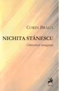Nichita Stanescu - Orizontul imaginar