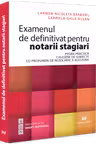 Examenul de definitivat pentru notarii stagiari
