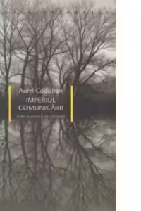 Imperiul comunicarii - Corp, imagine si relationare