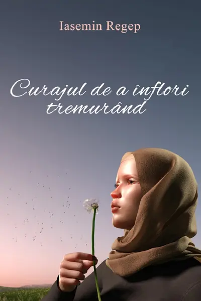 Curajul de a înflori tremurând