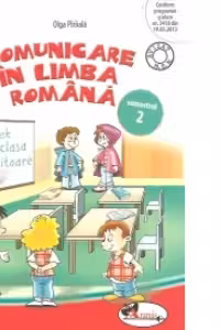 Comunicare in limba romana. Caiet pentru clasa pregatitoare semestrul 2