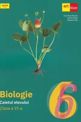 Biologie. Caietul elevului clasa a 6-a