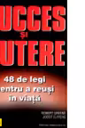 Succes si putere. 48 de legi pentru a reusi in viata