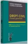 Drept civil. Partea generala. Editia a II-a, revazuta si adaugita - Cornelia Munteanu, Ovidiu Ungureanu