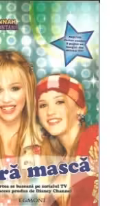 Hannah Montana - Fara masca