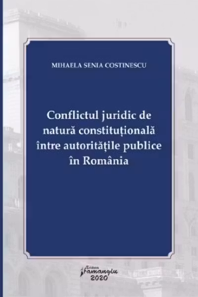 Conflictul juridic de natură constituțională între autoritățile publice