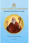 Viata Sfantului Nicolae povestita de Parintele Necula