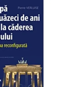 După douăzeci de ani de la căderea zidului