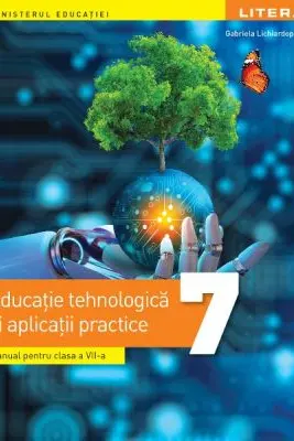 Manual Educatie tehnologica si aplicatii practice clasa a 7-a