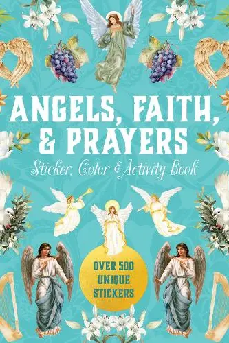 Angels, Faith & Prayers Sticker, Color & Activity Book