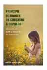 Principii ortodoxe de creștere a copiilor