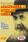 Preliminarii la asasinarea lui Nicolae Iorga